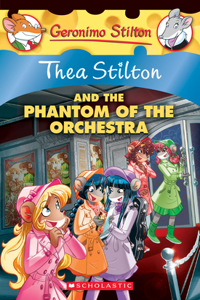 Thea Stilton and the Phantom of the Orchestra (Thea Stilton #29)
