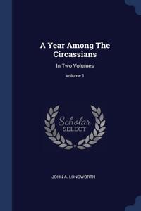 A Year Among The Circassians