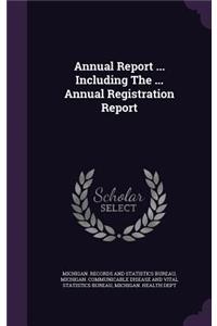 Annual Report ... Including The ... Annual Registration Report