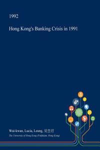 Hong Kong's Banking Crisis in 1991