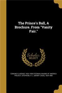 The Prince's Ball, A Brochure. From Vanity Fair.