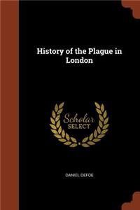 History of the Plague in London