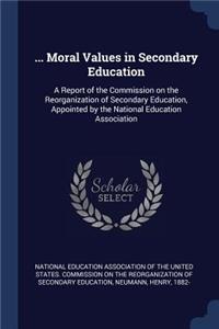 ... Moral Values in Secondary Education