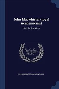 John Macwhirter (royal Academician)