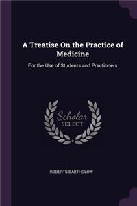 A Treatise On the Practice of Medicine