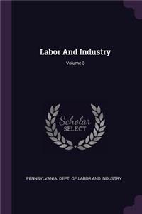 Labor And Industry; Volume 3