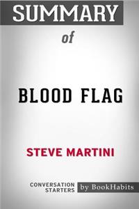 Summary of Blood Flag by Steve Martini