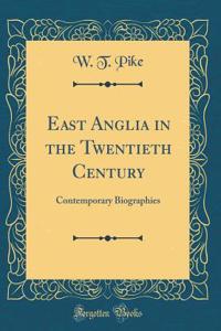 East Anglia in the Twentieth Century