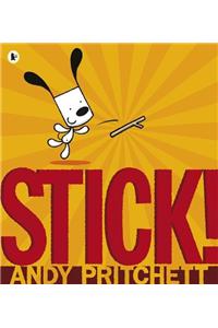 Stick!