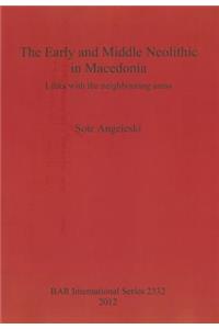 The Early and Middle Neolithic in Macedonia