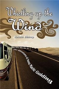 Whistling Up the Wind