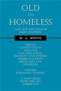 Old and Homeless