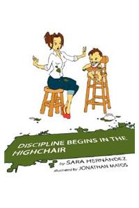 Discipline Begins in the Highchair