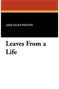 Leaves from a Life