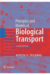 Principles and Models of Biological Transport