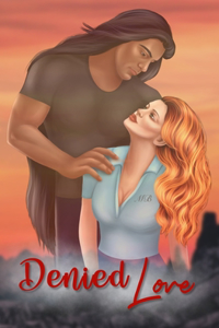 Denied Love