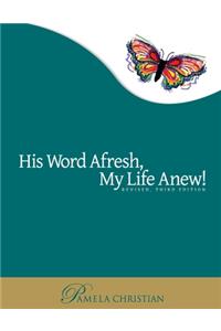 His Word Afresh, My Life Anew