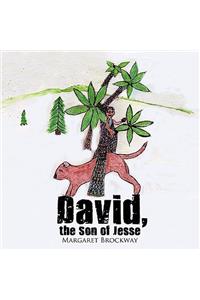 David, the Son of Jesse