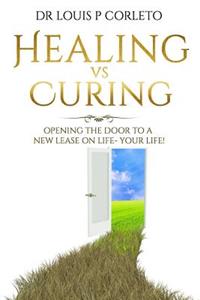 Healing vs Curing
