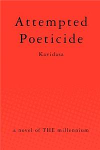 Attempted Poeticide