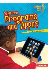 What Are Programs and Apps?