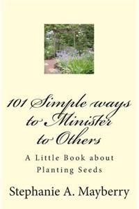 101 Simple ways to Minister to Others