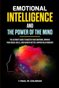 Emotional Intelligence and the Power of the Mind