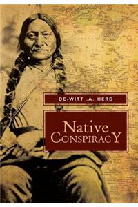 Native Conspiracy