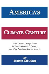 America's Climate Century
