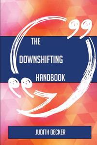 The Downshifting Handbook - Everything You Need to Know about Downshifting