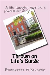 Thrown on Life's Surge: Memoir