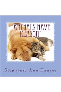 Animals Have Reason