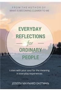 Everyday Reflections for Ordinary People