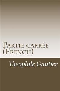Partie carrée (French)