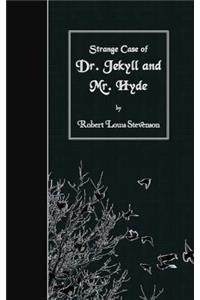 Strange Case of Dr Jekyll and Mr Hyde