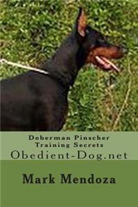 Doberman Pinscher Training Secrets