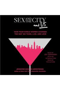 Sex and the City and Us