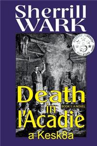 Death in l'Acadie