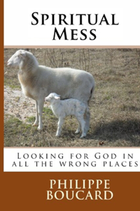 Spiritual Mess