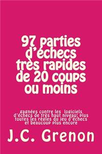 97 parties d'echecs tres rapides de 20 coups ou moins