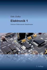 Elektronik 1: Diskrete Elektronische Bauelemente