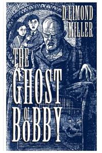 Ghost of Bobby