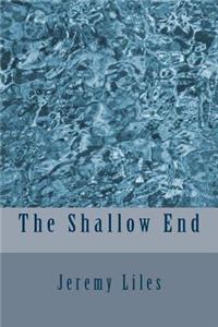 Shallow End