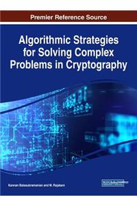 Algorithmic Strategies for Solving Complex Problems in Cryptography