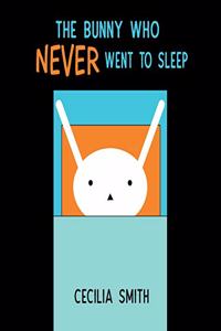 Bunny who Never went to Sleep