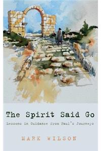 The Spirit Said Go