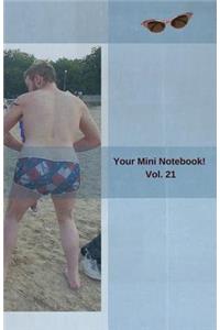 Your Mini Notebook! Vol. 21