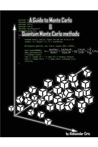 Guide to Monte Carlo and Quantum Monte Carlo methods