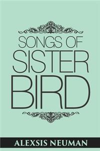 Songs of Sister Bird