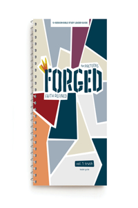 Forged: Faith Refined - Leader Guide
